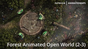 Animated Dungeon Maps - Forest Animated Open World (Position 2-3) battle maps preview
