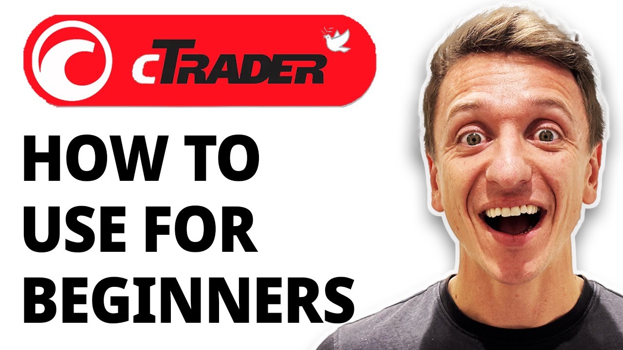 How To Use Ctrader For Beginners [2026 Guide] - YouTube