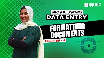 NIOS Plus Two Data Entry Chapter 4 | Formatting Documents | Class 12 NIOS Data Entry Operations