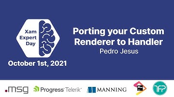 Porting your Xamarin.Forms Custom Renderer to .NET MAUI Handler - XamExpertDay 2021