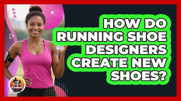 How Do Running Shoe Designers Create New Shoes? - All Sorts Of Running