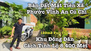 Bán Đất Mặt Tiền Xã Phước Vĩnh An Củ Chi | 129m2 Full Thổ Cư | Khu Đông Dân - Cách Tỉnh Lộ 8 400 Mét