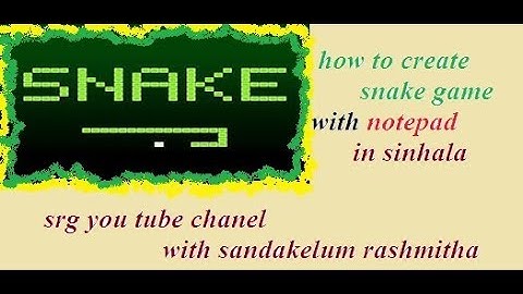 how to make snake game with notepad