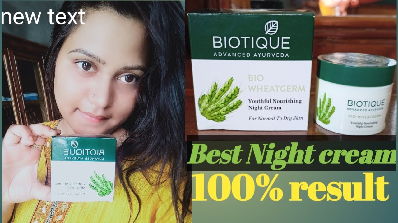 BIOTIQUE ADVANCED AYURVEDA BIO WHEATGERM//Youthful Nourishing Night Cream.Best night cream