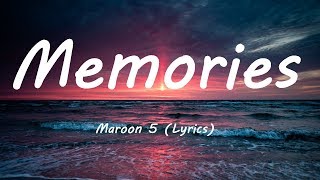 Maroon 5   Memories Lyrics