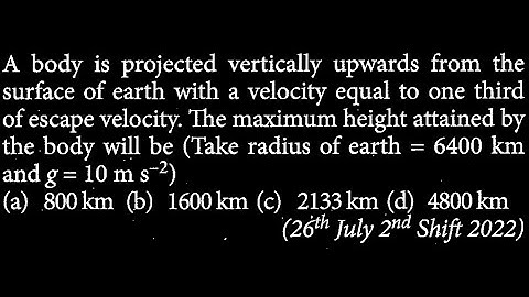 A body is projected vertically upwards from the surface of earth with a velocity equal GT DTS 20 Q8