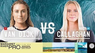 Nikki Van Dijk vs. Macy Callaghan - Round Two, Heat 5 - Margaret River Women's Pro 2018