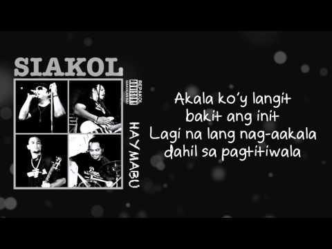 Siakol - Akala Ko&rsquo;y Langit (Lyric Video)