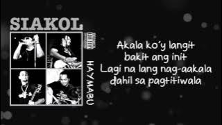 Siakol - Akala Ko'y Langit (Lyric Video)