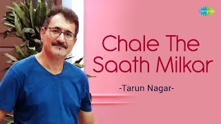 Chale The Saath Milkar | Tarun Nagar | Hindi Cover Song | Saregama Open Stage