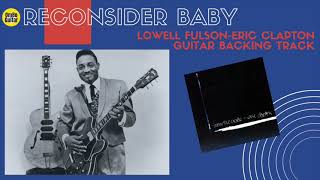 Video thumbnail of ""Reconsider baby" Lowell Fulson-Eric Clapton Blues Guitar Backing track (G)"