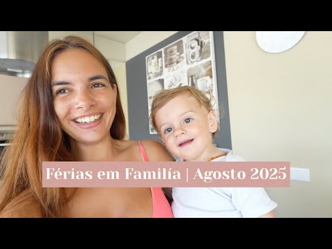 férias em familia - agosto 2025 | Mafalda Sampaio