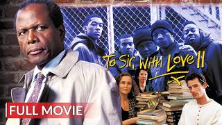 TO SIR, WITH LOVE II | English Full Movie | Drama Movie | Hollywood English Movie