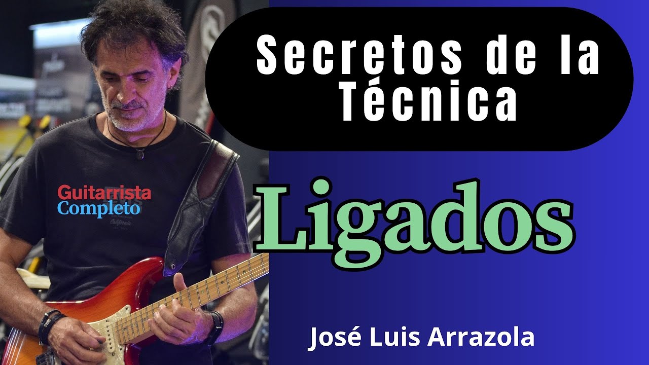 SECRETOS de la TÉCNICA-LIGADOS-por José Luis Arrazola