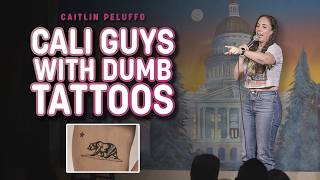 Guys in California Have Dumb Tattoos | Crowdwork with Caitlin Peluffo