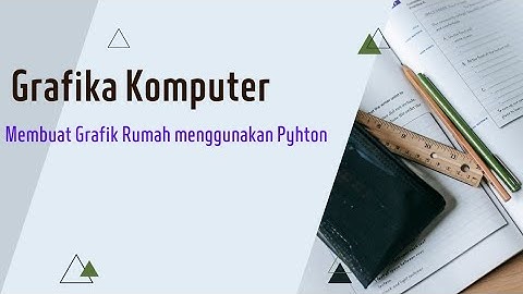 UAS Grafika Komputer : Membuat Grafik sebuah Rumah Menggunakan Python