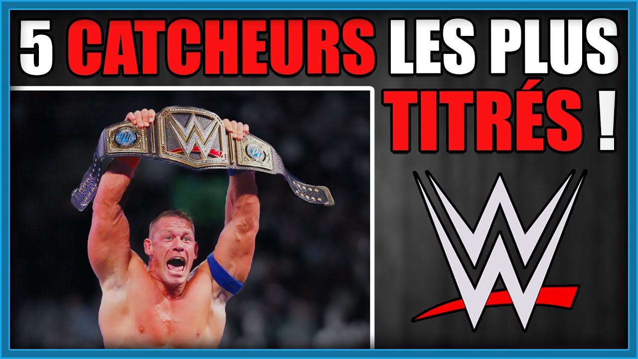 Les CATCHEURS les plus TITRÉS de l