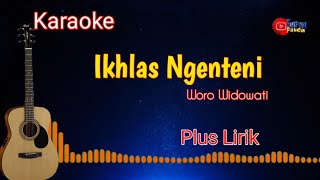 IKHLAS NGENTENI - WORO WIDOWATI ( GITAR KARAOKE ) Plus Lirik