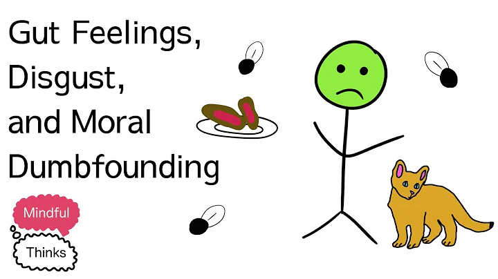 Gut Feelings, Disgust, and Moral Dumbfounding