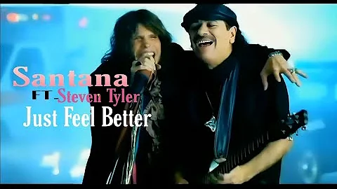 [4K] Santana ft. Steven Tyler - Just Feel Better (Music Video)