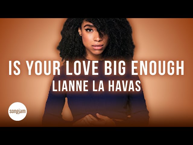 Lianne La Havas - Is Your Love Big Enough (Official Karaoke