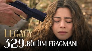 Emanet 329. Bölüm Fragmanı | Legacy Episode 329 Promo