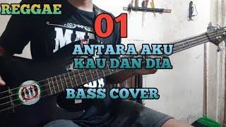 Bass COVER || #1 - Antara Aku, Kau dan Dia DON LEGO (bassist pemula)
