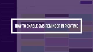 How to enable SMS reminder in Picktime?