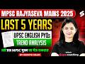 MPSC Rajyaseva Mains 2025 | Last 5 Years UPSC English Trend Analysis | Important PYQs
