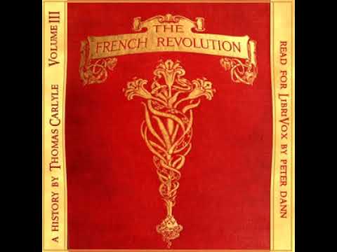 The French Revolution: A History. Volume 3: The Guillotine by Thomas  Carlyle Part 1/2 | Audio Book