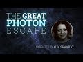 The Great Photon Escape