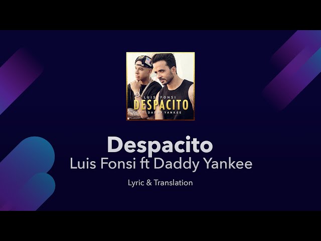 Despacito Lyrics in English and Spanish - Luis Fonsi ft Daddy Yankee - Translation - Cover class=