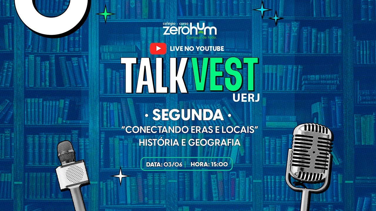 TALK VEST - SEMANA UERJ - HISTÓRIA E GEOGRAFIA