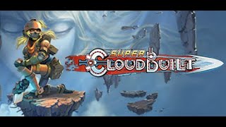Super Cloudbuilt Part 2