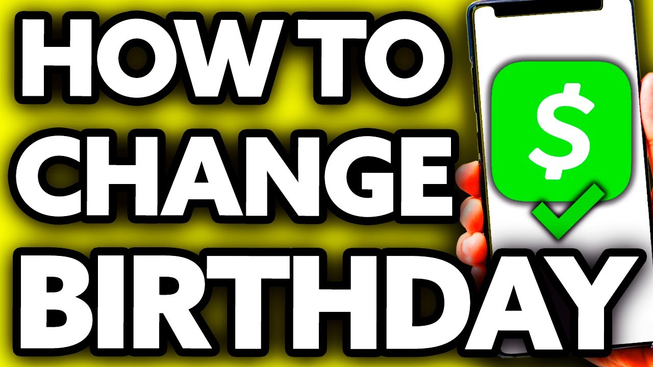 How To Change Your Birthday on Cash App [EASY!] YouTube