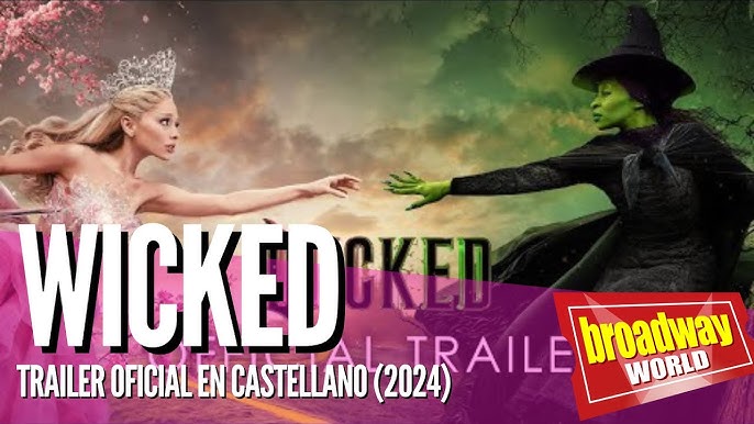 WICKED - Trailer Oficial en Castellano (2024) - YouTube