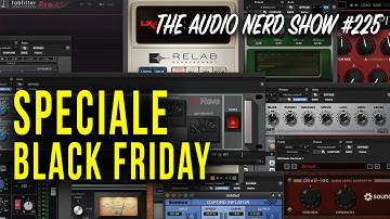 Speciale Black Friday - The Audio Nerd Show 225