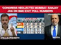 BMC Exit Polls | 'Congress Neglected Mumbai': Sanjay Jha On BMC Exit Poll Numbers