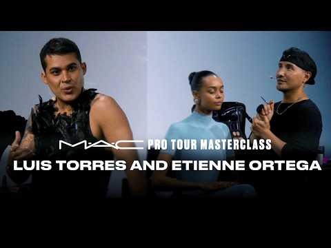 Pro Tour Masterclass With Luis Torres and Etienne Ortega | MAC Cosmetics