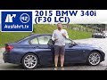 2015 BMW 340i (F30 LCI) - Kaufberatung, Test, Review