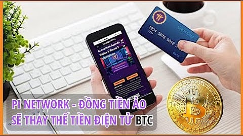Pi network đồng tiền ảo sẽ thay thế Bitcoin | Pi coin | PI NETWORK VIỆT NAM