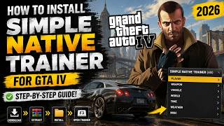 How to Install Simple Native Trainer for GTA IV Step by Step Guide
