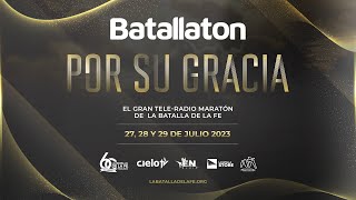 BATALLATON 2023 | POR SU GRACIA - DIA 2