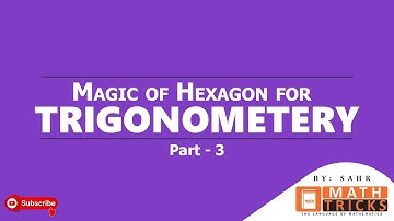 Super Hexagon for Trigonometric Identities | Trigonometry | Part-3