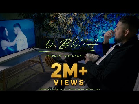 Petrit Vullkani - O Bota 