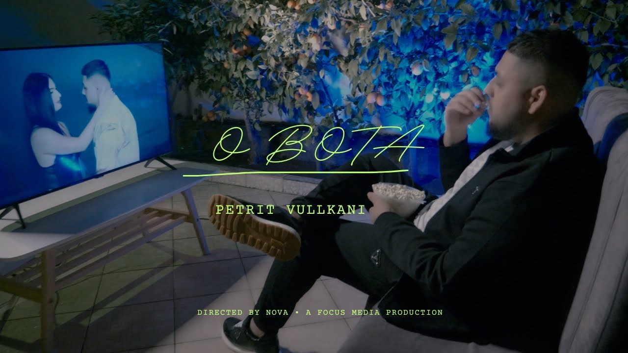 Petrit Vullkani - O Bota 