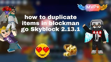 new duplicate glitch in skyblock blockman go easy version [2.13.1]