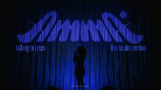 Amma - Talking To Jesus (Live Studio Version)