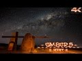Embers : The Night Sky & Uluru Time lapse 4K