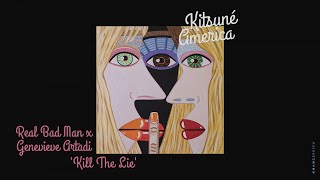 Real Bad Man, Genevieve Artadi - Kill The Lie | Kitsuné America, The West Coast Edition